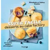 Image de Desserts au cake factory - super facile - Valéry Guédès - Solar - broché - Guide