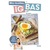 Image de Mes recettes IG bas - spécial anti-glucose - Charline.Dieteticienne - Solar - broché - Guide broché