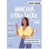 Image de Mon Cahier Minceur zéro sucre NED - Marie-Laure André - Solar - broché - Guide