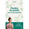 Image de Perdre du poids avec la naturopathie - Julie Aymé - Solar - broché - Guide