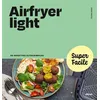Image de Airfryer light - Super facile - Dorian Nieto - Solar - broché - Guide