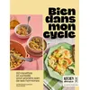 Image de Bien dans mon cycle - 60 recettes et conseils pour prendre soin de ses hormones - Camille Azoulai Lellouche - Solar - broché - Guide