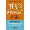 Image de Jeûner en mangeant - Santé, forme, poids, longévité - Gabriel Perlemuter - Pocket - Poche - Guide Poche