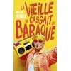 Image de La vieille qui cassait la baraque - Anne-Lise Besnier - Pocket - Poche - Roman