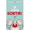 Image de Je veux sortir - Gilles Bizouerne - Didier Jeunesse - cartonné - Album jeunesse