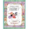 Image de Pourquoi tu boudes, Eugénie ? - Olivier Dutto - Didier Jeunesse - broché - Album jeunesse