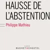 Image de Hausse de l abstention - Philippe Mathieu - Buchet-Chastel - broché - Roman