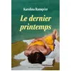 Image de Le Dernier Printemps - Karolina Ramqvist - Buchet-Chastel - broché - Roman