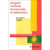Image de Imagerie cérébrale fonctionnelle et rééducation - Jérôme Froger - Elsevier Masson - broché - Scolaire / Universitaire broché