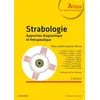 Image de Strabologie Approches diagnostique et thérapeutique, 3e édition - Marie-Andrée Espinasse-Berrod - Elsevier Masson - broché - Scolaire / Universitaire