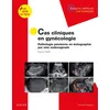 Image de Cas cliniques en imagerie : gynécologie Pathologie pelvienne en échographie par voie endovaginale - Erick Petit - Elsevier Masson - broché - Scolaire / Universitaire