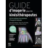Image de Guide d'imagerie pour les kinésithérapeutes Lire et analyser les examens d'imagerie médicale - Alexandre Hominal - Elsevier Masson - broché - Scolaire / Universitaire broché