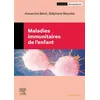 Image de Maladies immunitaires de l'enfant - Alexandre Belot - Elsevier Masson - broché - Scolaire / Universitaire broché