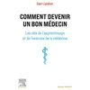 Image de Comment devenir un bon médecin Les clés de l'apprentissage et de l'exercice de la médecine - Dan Lipsker - Elsevier Masson - broché - Scolaire / Universitaire broché