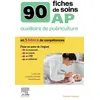 Image de 90 fiches de soins AP auxiliaire de puériculture Prise en charge de l'enfant en maternité, crèche et PMI - Lucie Latte - Elsevier Masson - broché - Scolaire / Universitaire broché