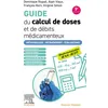 Image de Guide du calcul de doses et de débits médicamenteux Méthodologie. Entraînement. Evaluations - Dominique Rispail - Elsevier Masson - broché - Scolaire / Universitaire broché