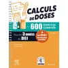 Image de Calculs de doses en 600 exercices corrigés - Pour les 3 années du Diplôme d'Etat infirmier. + Les tutos ! Pour visualiser la pratique - Jérôme Chevillotte - Elsevier Masson - broché - Scolaire / Universitaire broché