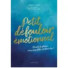 Image de Petit défouloir émotionnel Prends ta plume, écris sans filtre et libère-toi ! - Emmanuelle Dufaure - Dessain Et Tolra - broché - Carnet (de voyage, intime, de notes)