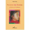 Image de Tu seras une femme, princesse de l'enfance - Michel Bernard - L'harmattan - broché - Roman