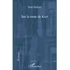 Image de Sur la route de Kiev - Noël Guillard - L'harmattan - broché - Roman broché
