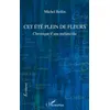 Image de Cet été plein de fleurs Chronique d'une mélancolie - Michel Bellin - L'harmattan - broché - Roman broché