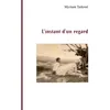 Image de L'instant d'un regard - Myriam Tadesse - L'harmattan - broché - Roman