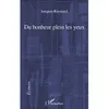 Image de Du bonheur plein les yeux - Jacques Raynaud - L'harmattan - broché - Livre