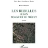 Image de Les rebelles selon Monsieur le Préfet - Jean Laoukole - L'harmattan - broché - Roman broché