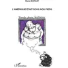 Image de L'Amérique était sous nos pieds Trente-deux histoires - Marie Burgat - L'harmattan - broché - Roman broché