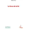 Image de La force de la foi - Dahirou Yaya - L'harmattan - broché - Roman broché