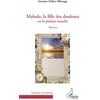 Image de Mabola, la fille des douleurs Ou le parfum maudit - Antoine Didier Mbango - L'harmattan - broché - Roman broché