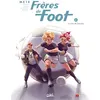 Image de Frères de foot T02 Former une équipe ! - Ludovic Danjou - Soleil - cartonné - Bande dessinée cartonné