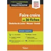Image de Faire croire en 30 fiches - Épreuve de français-philosophie - Prépas scientifiques - Concours 2023-2024 Réviser l'essentiel - Dissertation et résumé - Marie-Françoise André - Vuibert - broché - Scolaire / Universitaire broché