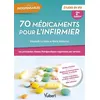 Image de 70 médicaments pour l'infirmier - Etudes en IFSI Les principales classes thérapeutiques organisées par services - Elisabeth Le Glass - Vuibert - broché - Scolaire / Universitaire broché