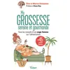 Image de Ma grossesse sereine et gourmande Les conseils d'une sage-femme sur l'alimentation et 45 recettes équilibrées pour se faire plaisir - Elise Destannes - Vuibert - broché - Guide broché
