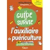 Image de Le guide de survie de l'auxiliaire de puériculture Les informations sur les études et le métier - Les conseils d'une AP - Des Quiz pour tester ses connaissances - Inmyunivers - Vuibert - broché - Scolaire / Universitaire broché