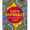 Image de Goûts d'Afrique Recettes et rencontres - Anto Cocagne - Mango - broché - Beau livre