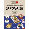 Image de Les bases de la cuisine japonaise Sushi, yakitori, onigiri, ramen, tempura... - Laure Kié - Mango - relié - Guide