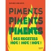 Image de Piments Des recettes hot ! hot ! hot ! - Valéry Drouet - Mango - relié - Guide