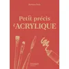 Image de Petit précis d'acrylique - Barbara Petit - Mango - relié - Guide relié