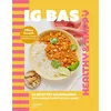 Image de IG bas - 50 recettes gourmandes, des conseils pour tous les jours - Tiffany Renoult - Mango - relié - Guide