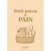 Image de Petit précis du pain - Sidonie Pain - Mango - relié - Guide