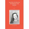 Image de Notes pour un portrait de Mara - Karine Maillat-Cazal - Books On Demand - broché - Contes / Légendes broché