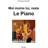 Image de Moi moins lui, reste Le Piano - Florence Lallias - Books On Demand - broché - Roman broché