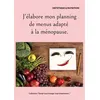 Image de J'élabore mon planning de menus adapté à la ménopause. - - Cédric Ménard - Books On Demand - broché - Guide broché