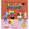 Image de Mes premiers airs de Hip-Hop - Livre sonore avec 6 puces - Dès 1 an Avec ses puces sonores musicales - Aurélie Guillerey - Grund - cartonné - Album jeunesse dès 3 ans