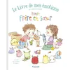 Image de Le livre de mes émotions - Entre frère et soeur - Stéphanie Couturier - Grund - cartonné - Album jeunesse cartonné