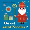 Image de Où est Saint Nicolas ? - Ingela P. Arrhenius - Grund - cartonné - Album éveil dès la naissance cartonné