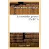 Image de Les symboles, poèmes Pages choisies dans les plus belles oeuvres poétiques - Maurice Bouchor - Hachette Bnf - broché - Livre