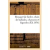 Image de Bouquet de lieder, choix de ballades, chansons et légendes - Collectif - Hachette Bnf - broché - Livre